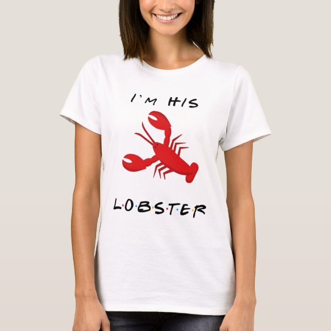 Freunde ich bin sein Hummer T-Shirt (Vorderseite)
