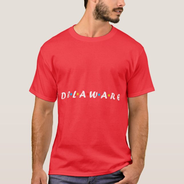 Freunde in Delaware T-Shirt (Vorderseite)