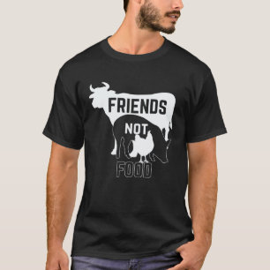 Freunde keine Nahrung Veganer Vegetarier T-Shirt