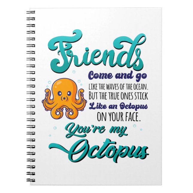 Freunde kommen und gehen wie die Wellen des Ozeans Notizblock (Vorderseite)