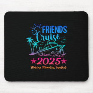 Freunde Kreuzfahrt 2025 Gemeinsam Erinnerungen sch Mousepad