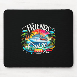 Freunde Kreuzfahrt 2025 Kreuzfahrt-Truppe 2025 Lus Mousepad