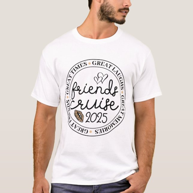 Freunde Kreuzfahrt 2025 Urlaub Reise Kreuzfahrten  T-Shirt (Vorderseite)