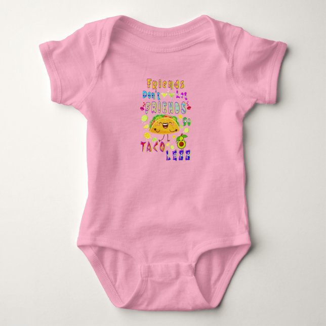 Freunde Lass Freunde nicht weniger Taco Baby Strampler (Vorderseite)