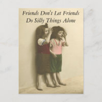 Freunde Lass keine Freunde, Alberne Dinge alleine 