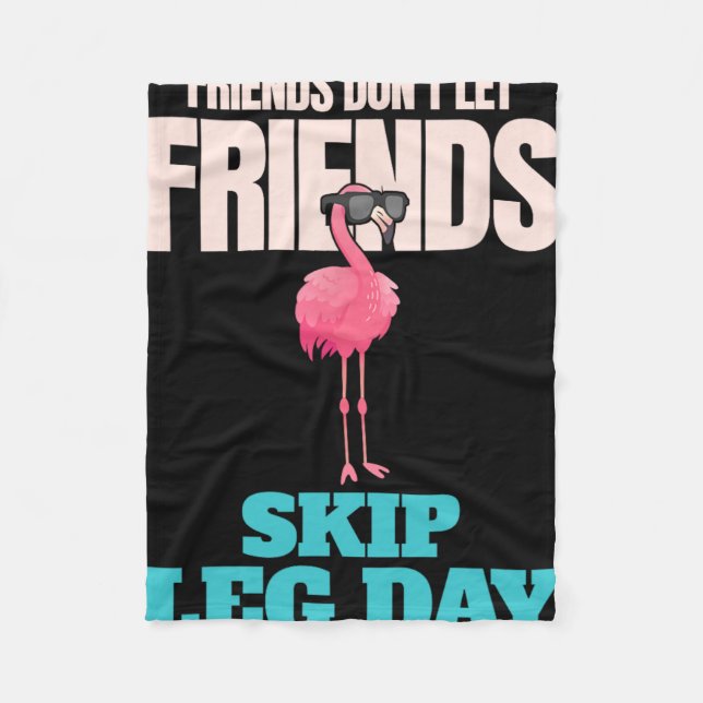 Freunde Lass keine Freunde Skip Leg Day Funny Body Fleecedecke (Vorderseite)