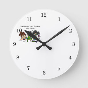 Freunde lasse keinen Wein allein Runde Wanduhr