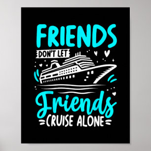Freunde lassen Freunde nicht allein auf Kreuzfahrt Poster