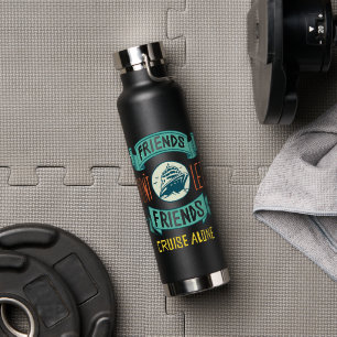 Freunde lassen Freunde nicht allein cruisen lustig Trinkflasche
