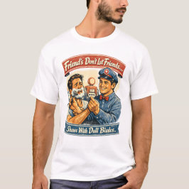 Freunde lassen Freunde nicht mit stumpfen Klingen T-Shirt