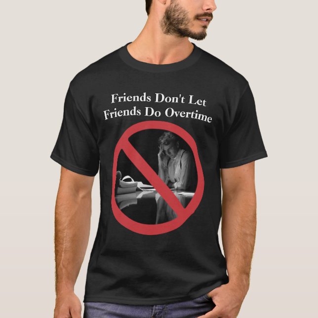 Freunde lassen nicht Freunde tun über die Zeit T-Shirt (Vorderseite)