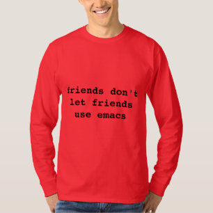 Freunde lassen nicht Freundgebrauch emacs T-Shirt