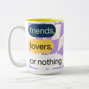 Freunde, Liebhaber oder nichts Zitate für die Ta Zweifarbige Tasse