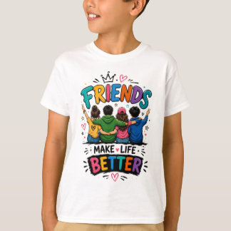Freunde machen das Leben besser T-Shirt