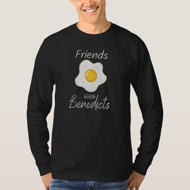 Freunde mit Benedicts Funny Eggs Benedict Pun T-Shirt (Vorderseite)