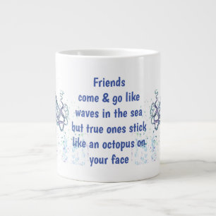 Freunde Oktopus auf der eigenen Seite Funny Zitat Jumbo-Tasse