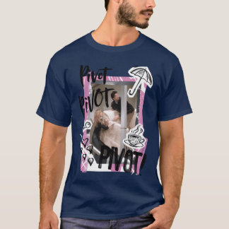 Freunde PIVOT Rachel Ross und Chandler Freund T-Shirt