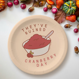 FREUNDE™ Sie haben den Cranberry Day ruiniert Pappteller