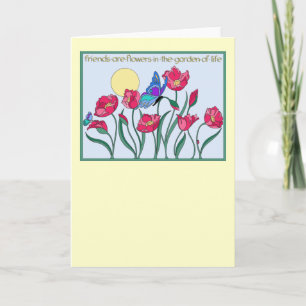 Freunde sind Blume im Garten des Lebens Karte