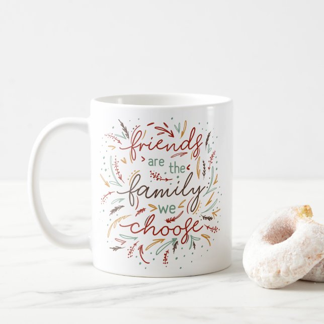 Freunde sind die Familie, die wir als Freunde wähl Kaffeetasse (Mit Donut)