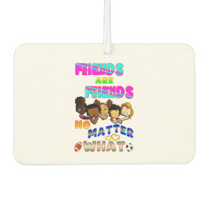 Freunde sind Freunde, egal was passiert Autolufterfrischer