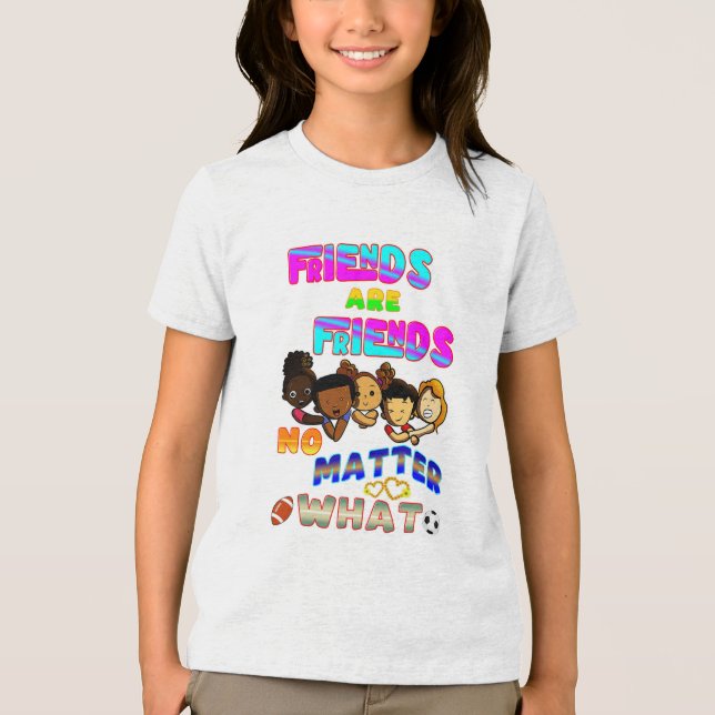 Freunde sind Freunde, egal was passiert Tri-Blend Shirt (Vorderseite)