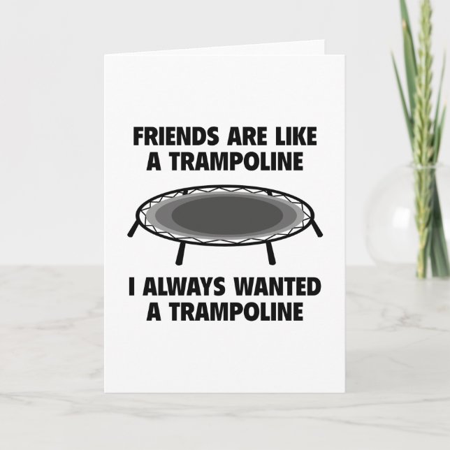 Freunde sind wie ein Trampolin Karte (Vorderseite)
