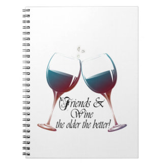 Freunde und Wein, je älter, je besser, Notizblock