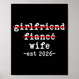 Freundin Verlobte Ehefrau 2026 für Hochzeit und Poster
