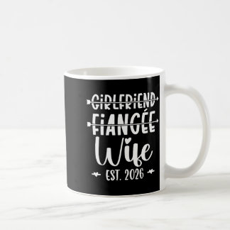 Freundin Verlobte Ehefrau 2026 verheiratet Hochzei Kaffeetasse