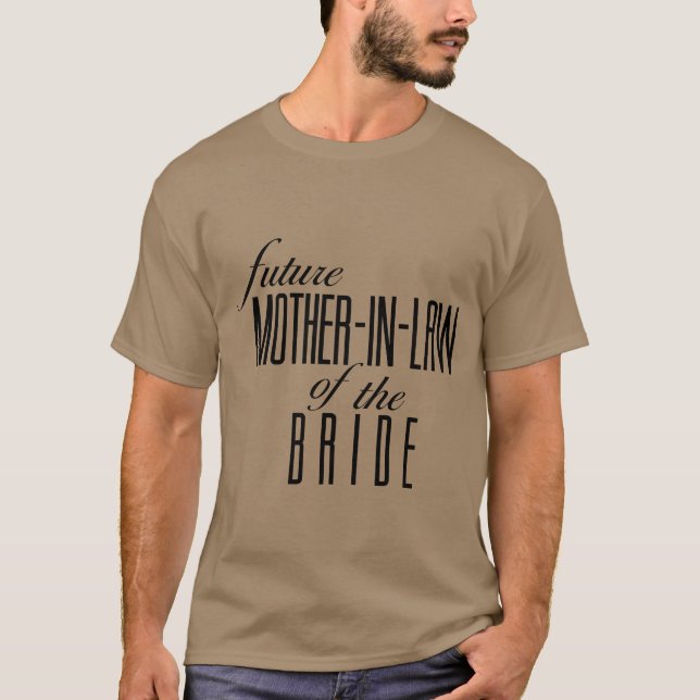 Freundin von Bride Future in Law T-Shirt (Vorderseite)