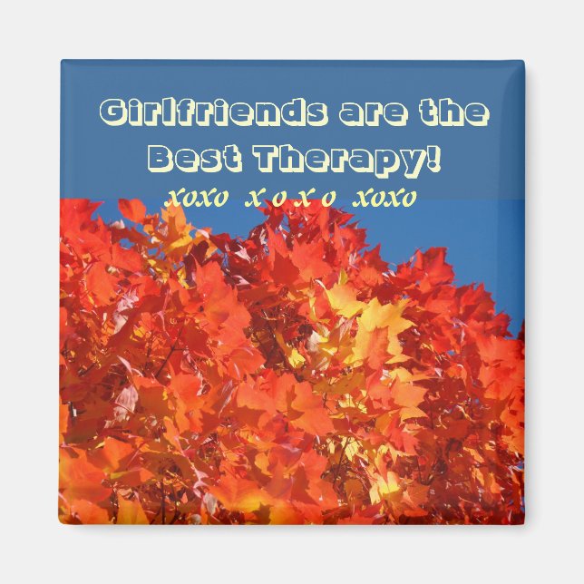 Freundinnen sind die besten Therapiemagnete Herbst Magnet (Vorne)