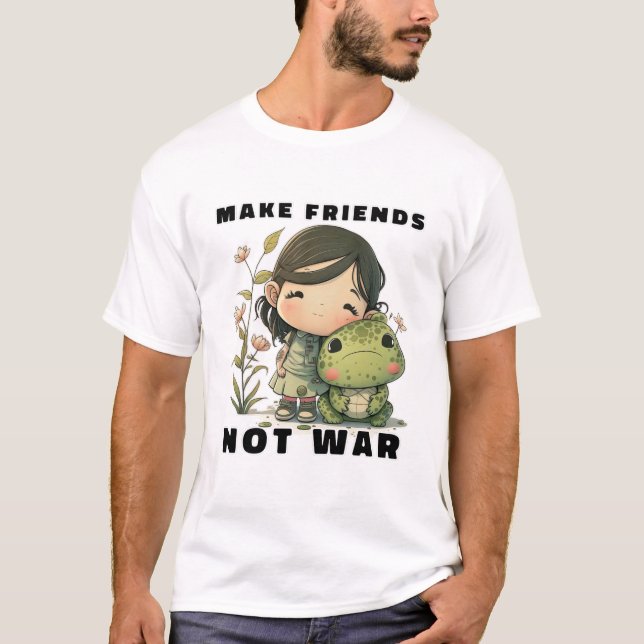 Freundinnen und Freunde nicht Krieg T - Shirt mach (Vorderseite)