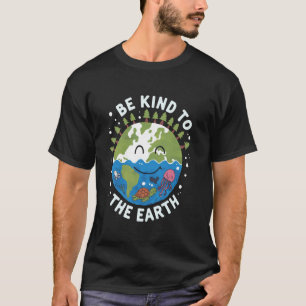 Freundlich zur Erde Illustration Bewusstsein Wo T-Shirt
