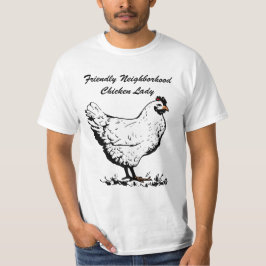 Freundliche Nachbarschafts-Huhn-Dame T-Shirt