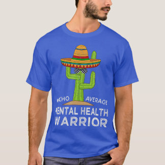 Freundliche Sensibilisierung Mental Health Warrior T-Shirt
