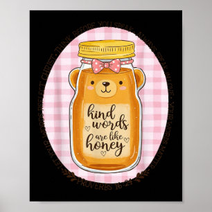 Freundliche Worte sind wie Honig Bibelvers Schrift Poster