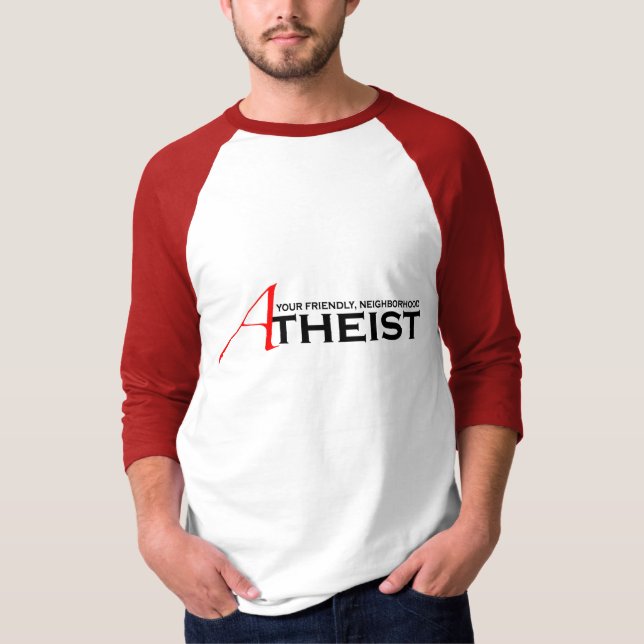Freundlicher Atheist aus der Nachbarschaft T-Shirt (Vorderseite)