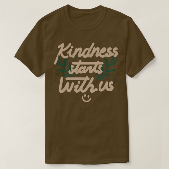 Freundlichkeit beginnt mit uns von Tobe Fonseca T-Shirt (Design vorne)