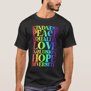 Freundlichkeit Frieden Gleichheit Inklusion Divers T-Shirt