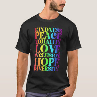 Freundlichkeit Frieden Gleichheit Inklusion Divers T-Shirt