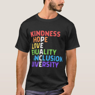Freundlichkeit Frieden Gleichheit Inklusion Divers T-Shirt