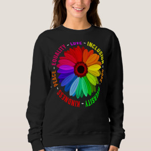 Freundlichkeit Frieden Gleichheit Liebe Inklusion Sweatshirt
