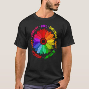 Freundlichkeit Frieden Gleichheit Liebe Inklusion T-Shirt
