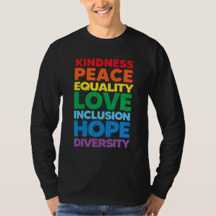 Freundlichkeit Frieden Gleichheit Liebe Inklusion T-Shirt