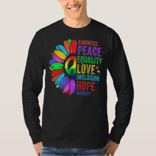 Freundlichkeit Frieden Gleichheit Liebe Inklusion T-Shirt
