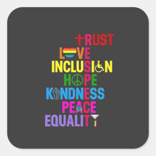 Freundlichkeit Frieden Gleichstellung Liebe Inklus Quadratischer Aufkleber