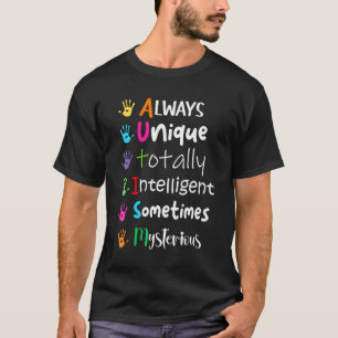 Freundlichkeit Immer Einzigartig Ganz Autism Aware T-Shirt