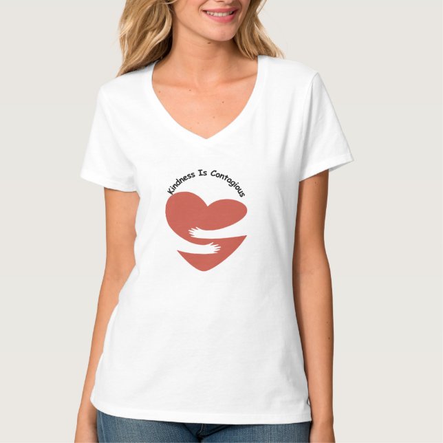 Freundlichkeit ist ansteckend T-Shirt (Vorderseite)
