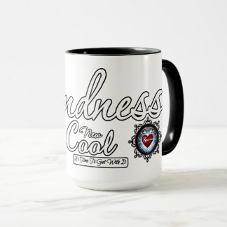 Freundlichkeit ist das neue Coole Tasse